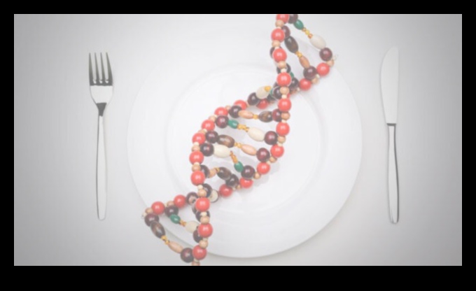 Γονιδιακή Διατροφή: Διαλύοντας τη Σοφία της Διατροφογονιδιωματικής